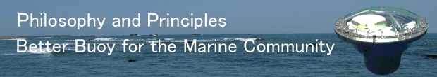 [Philosophy and Principles] Better Buoy for the Marine Community.